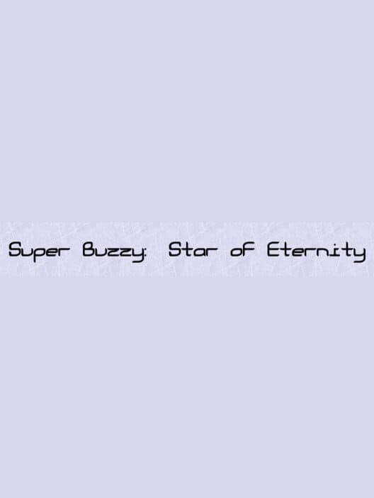 Super Buzzy: Star of Eternity cover art