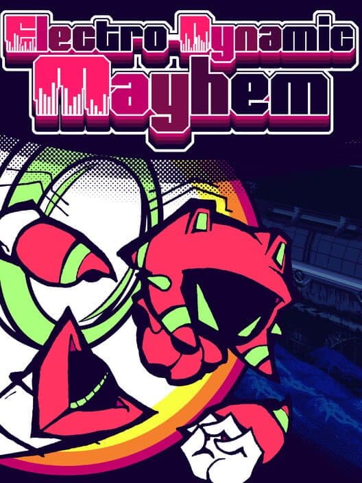 Electro-Dynamic Mayhem cover art