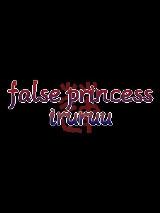 False Princess Iruruu cover art