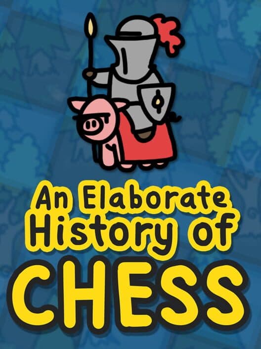 An Elaborate History of Chess cover art