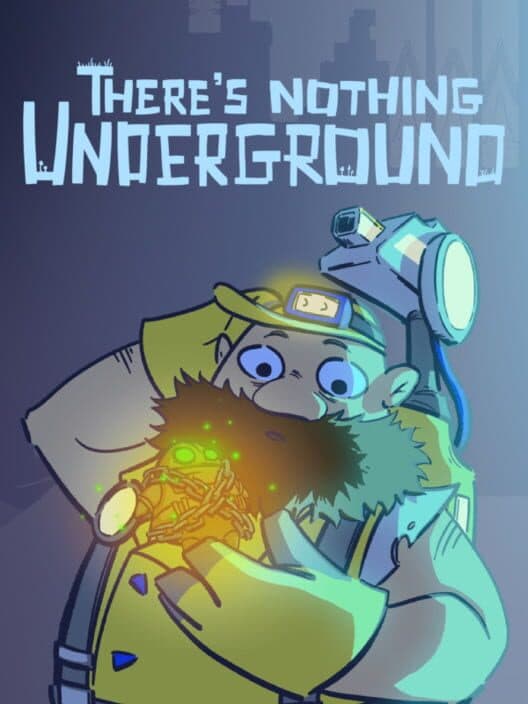 There's Nothing Underground cover art