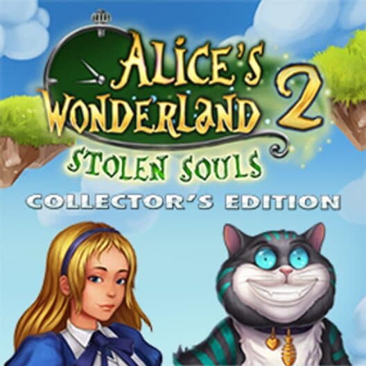 Alice's Wonderland 2: Stolen Souls - Collector's Edition cover art