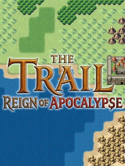 The Trail: Reign of Apocalypse cover art