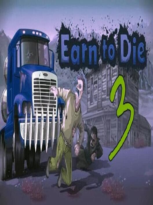 Earn To Die 3 cover art