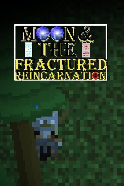 Moon & the Fractured Reincarnation cover art