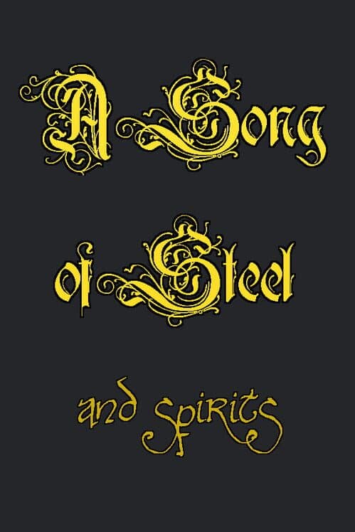 A Song of Steel and Spirits cover art