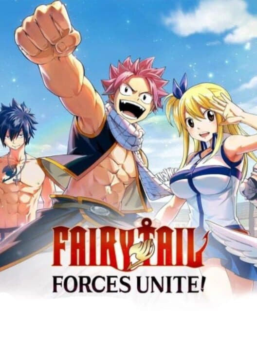 Fairy Tail: Forces Unite! cover art