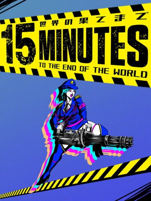 15 Minutes to the End of the World cover art
