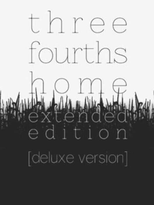 Three Fourths Home: Extended Edition - Deluxe cover art
