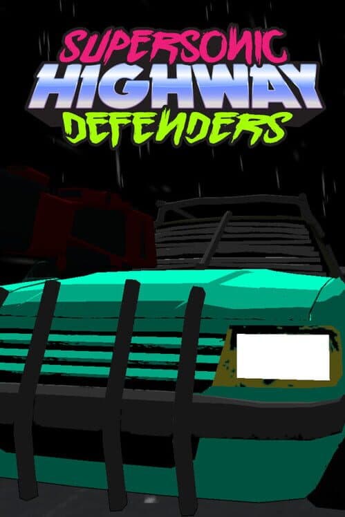 Supersonic Highway Defenders cover art