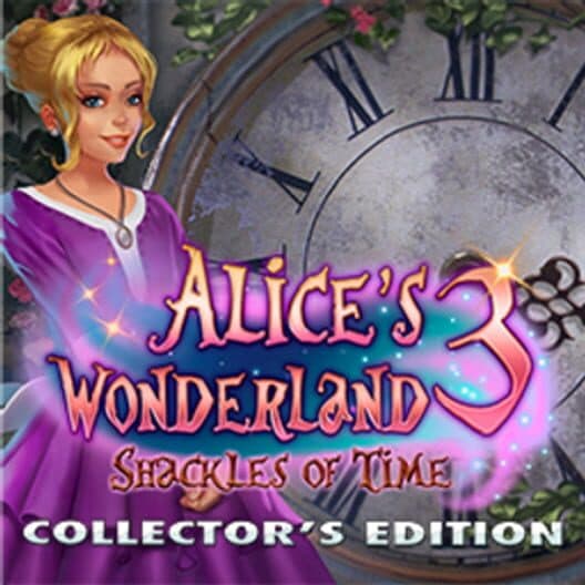 Alice's Wonderland 3: Shackles of Time - Collector's Edition cover art