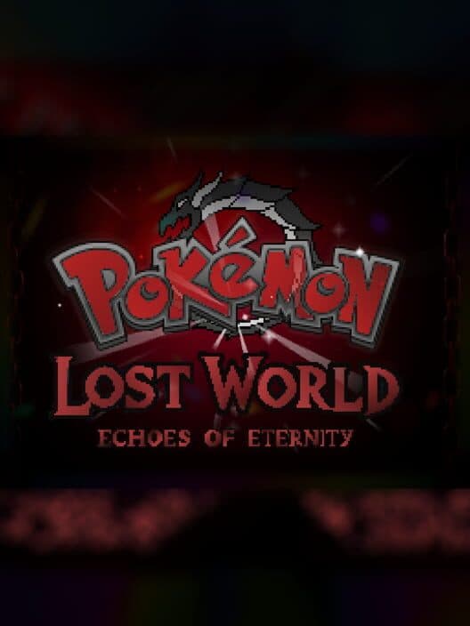 Pokémon Lost World: Echoes of Eternity cover art