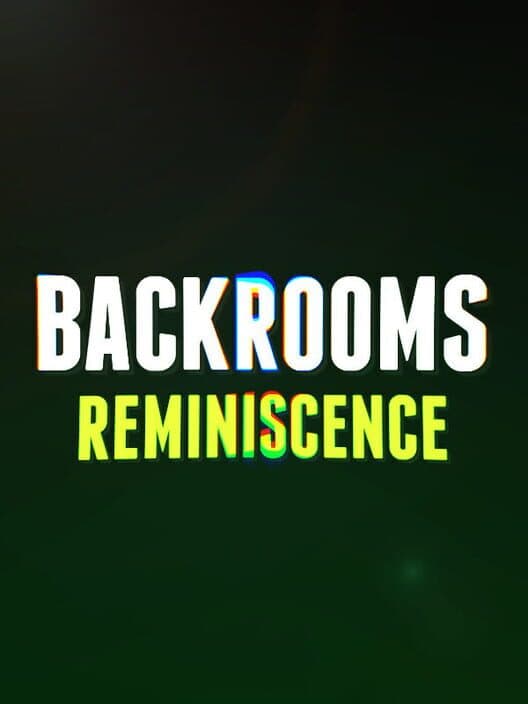 Backrooms: Reminiscence cover art