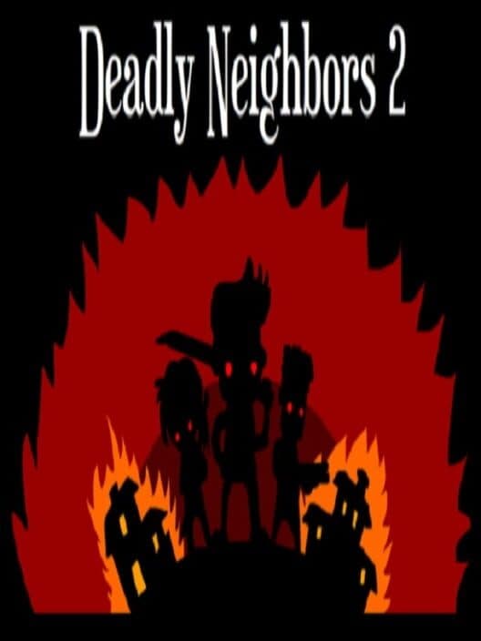 Deadly Neighbors 2 cover art