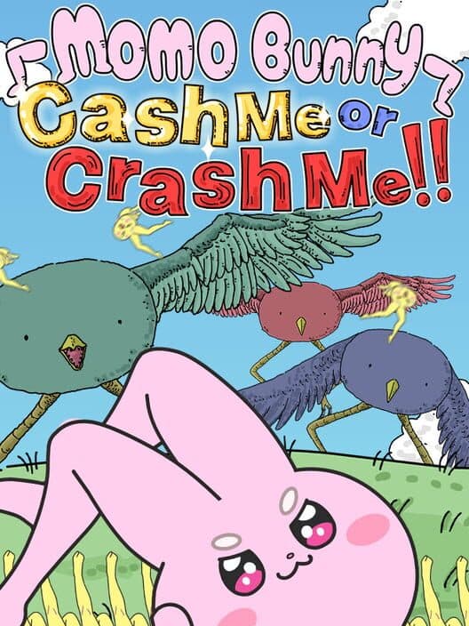 Momo Bunny: Cash Me or Crash Me!! cover art