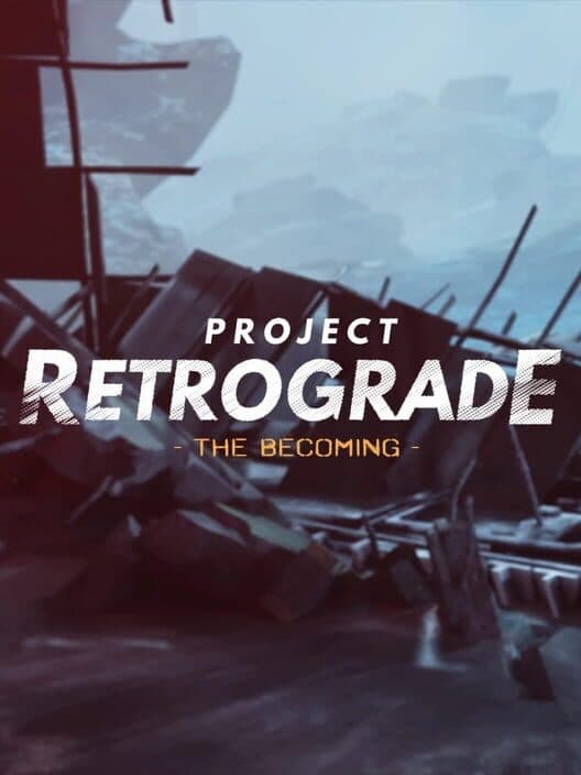 Project Retrograde: The Becoming cover art