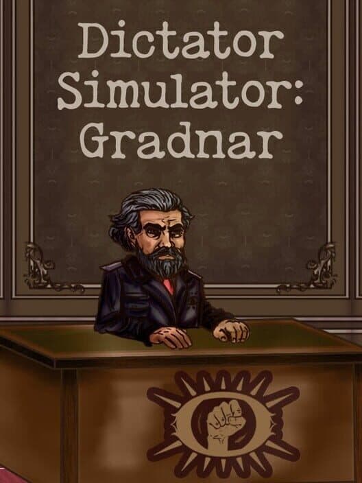 Dictator Simulator: Gradnar cover art