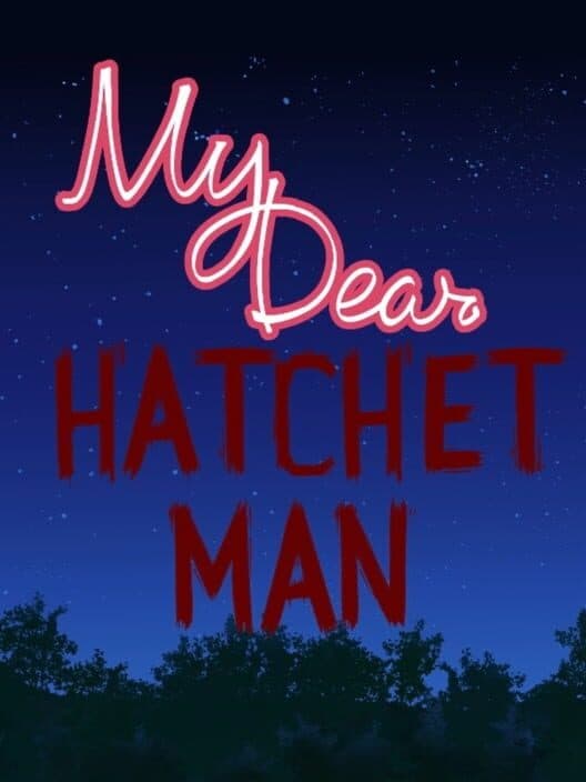 My Dear Hatchet Man cover art