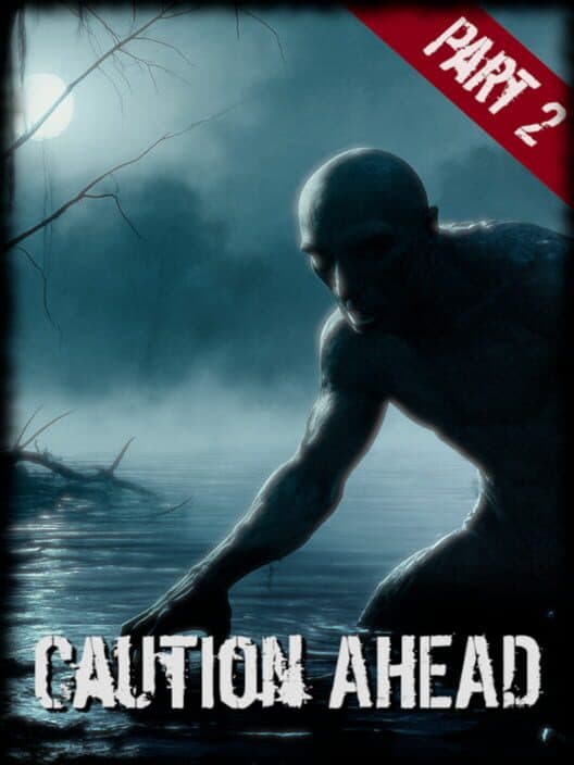 Caution Ahead: Part 2 cover art