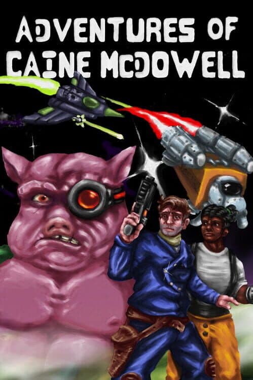 Adventures of Caine McDowell: The Porkian Encounter cover art
