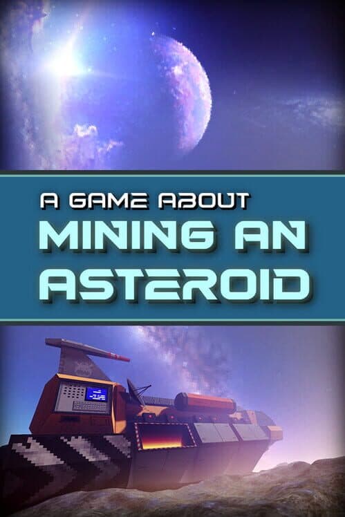 A Game About Mining an Asteroid cover art
