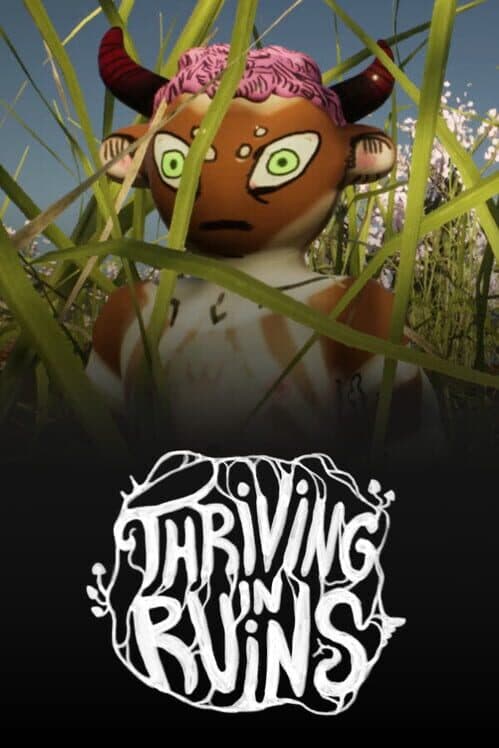Thriving in Ruins: The End of Humanity is not the End of the World cover art