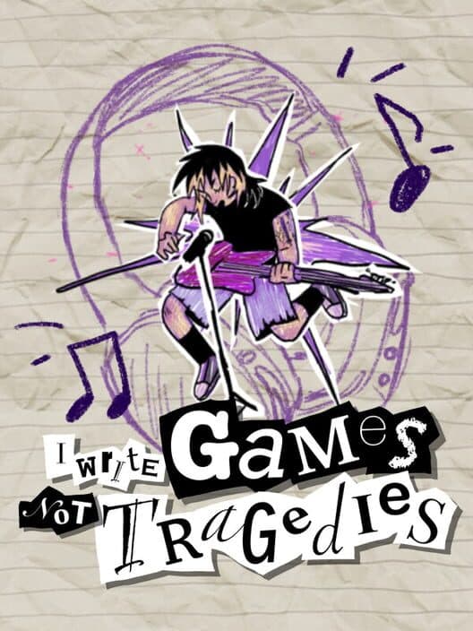 I Write Games Not Tragedies cover art