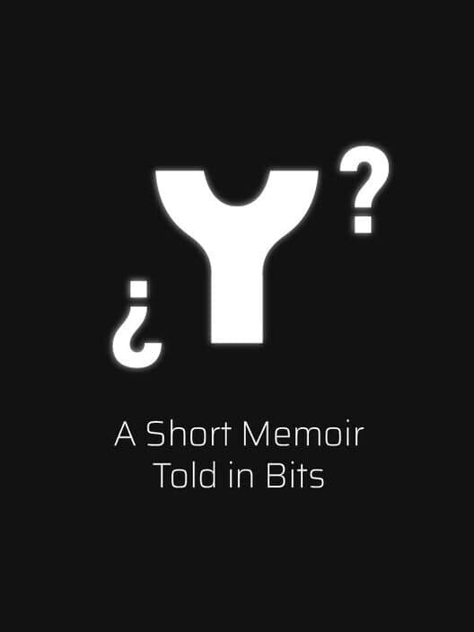 ¿ Y ? A Short Memoir Told in Bits cover art
