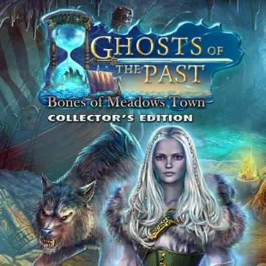 Ghosts of the Past: Bones of Meadows Town - Collector's Edition cover art