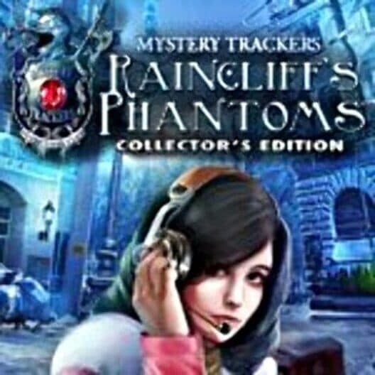 Mystery Trackers: Raincliff's Phantoms - Collector's Edition cover art