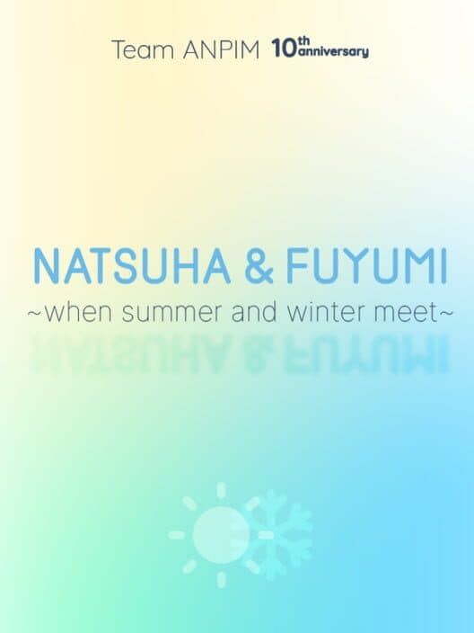 Natsuha & Fuyumi: When Summer And Winter Meet cover art