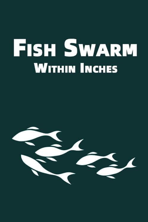 Fish Swarm: Within Inches cover art