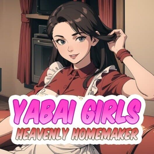 Yabai Girls: Heavenly Homemaker cover art