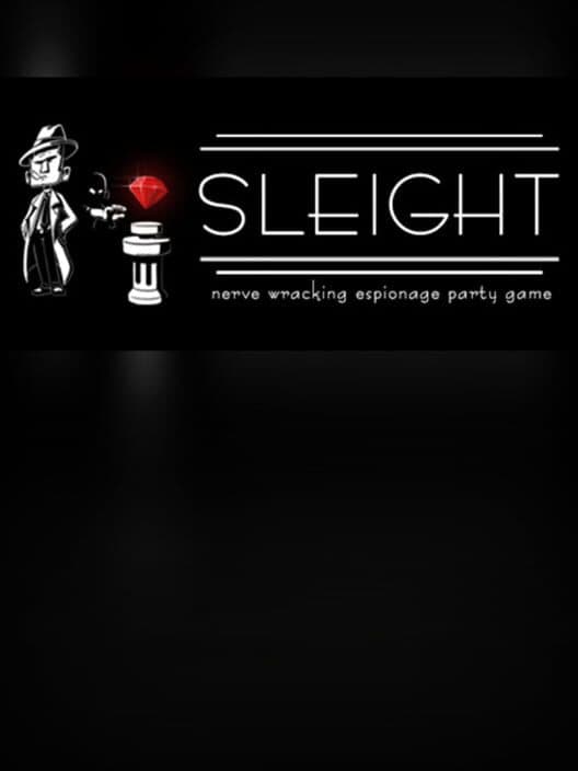Sleight: Nerve Wracking Espionage Party Game cover art