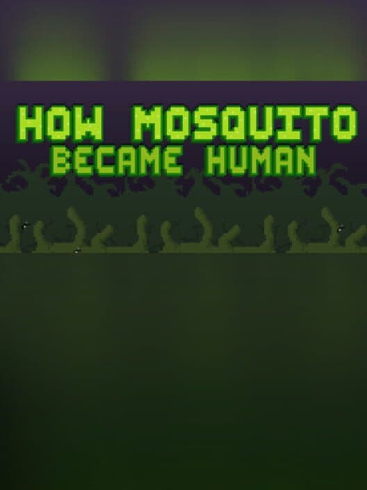 How Mosquito Became Human cover art