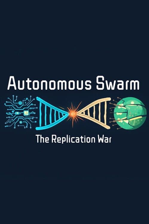 Autonomous Swarm: The Replication War cover art