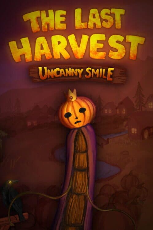 The Last Harvest: Uncanny Smile cover art