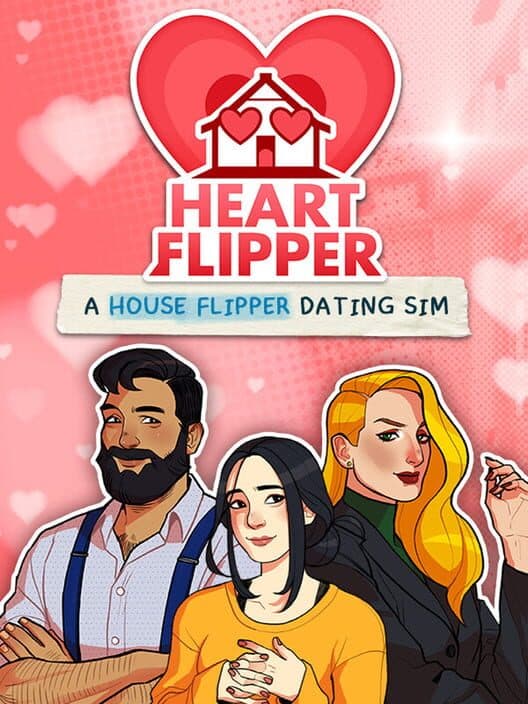 Heart Flipper: A House Flipper Dating Sim cover art