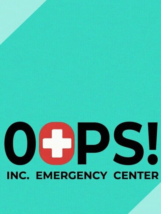 Oops! Inc. Emergency Center cover art