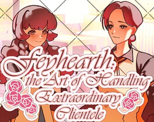 Feyhearth: the Art of Handling Extraordinary Clientele cover art