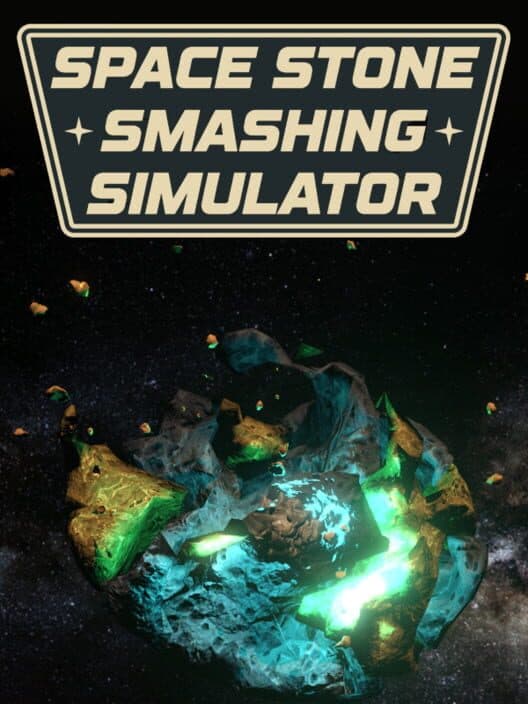 Space Stone Smashing Simulator cover art