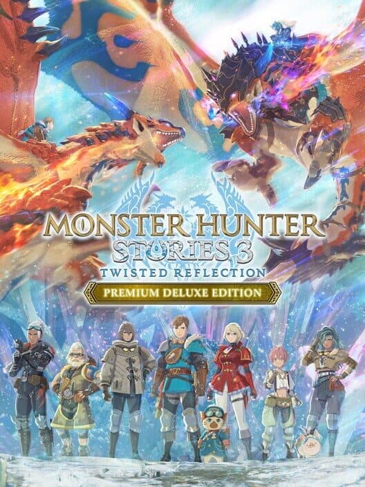 Monster Hunter Stories 3: Twisted Reflection - Premium Deluxe Edition cover art