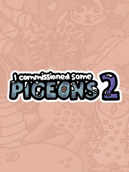 I Commissioned Some Pigeons 2 cover art