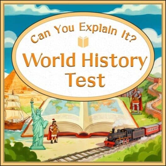 Can You Explain It? World History Test cover art