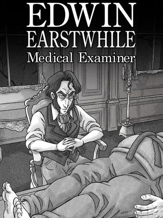 Edwin Earstwhile: Medical Examiner cover art
