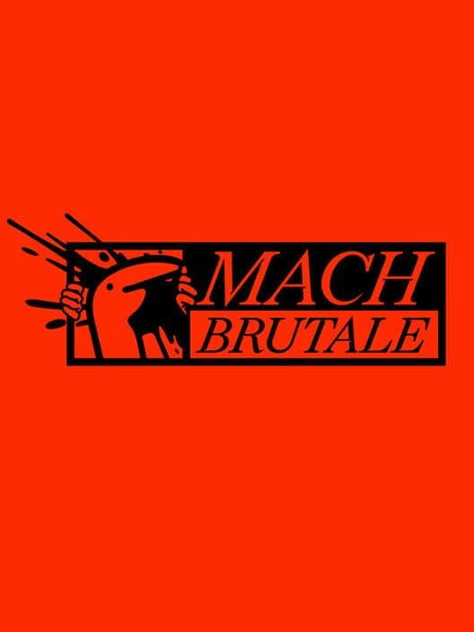 Mach Brutale cover art