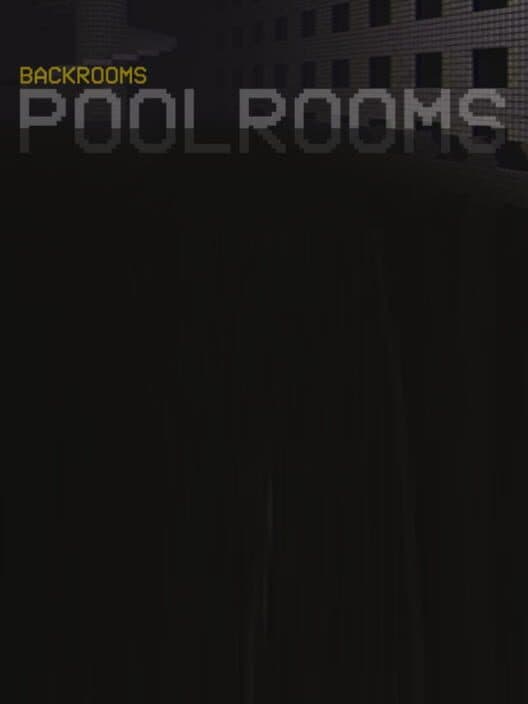 Backrooms: Poolrooms cover art