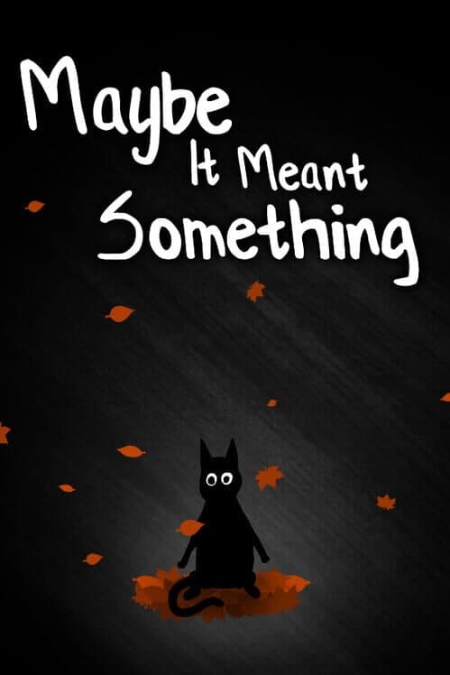 Maybe It Meant Something cover art