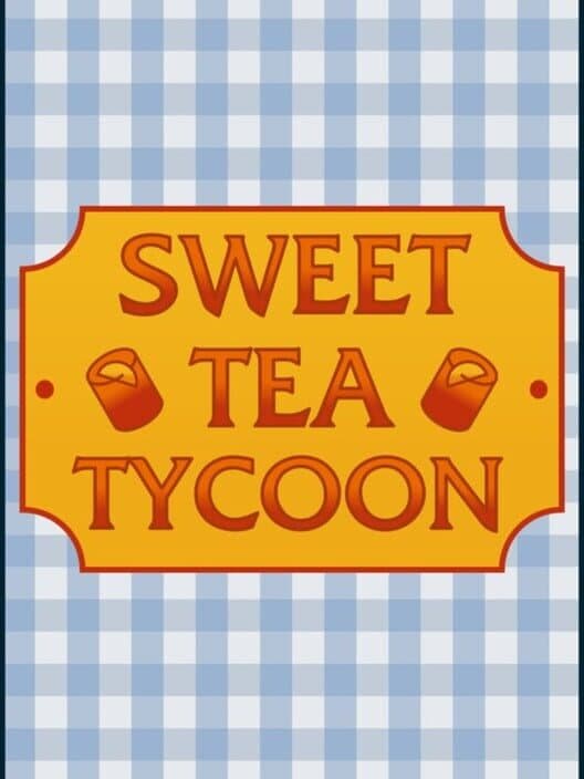 Sweet Tea Tycoon cover art