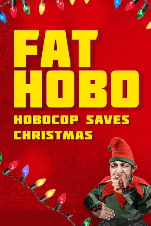Fat Hobo: Hobocop Saves Christmas cover art
